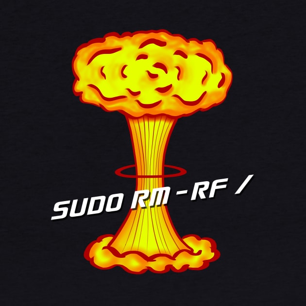 Sudo rm -rf / by Andropov